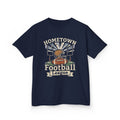 Hometown Football Kids T + Youth Size