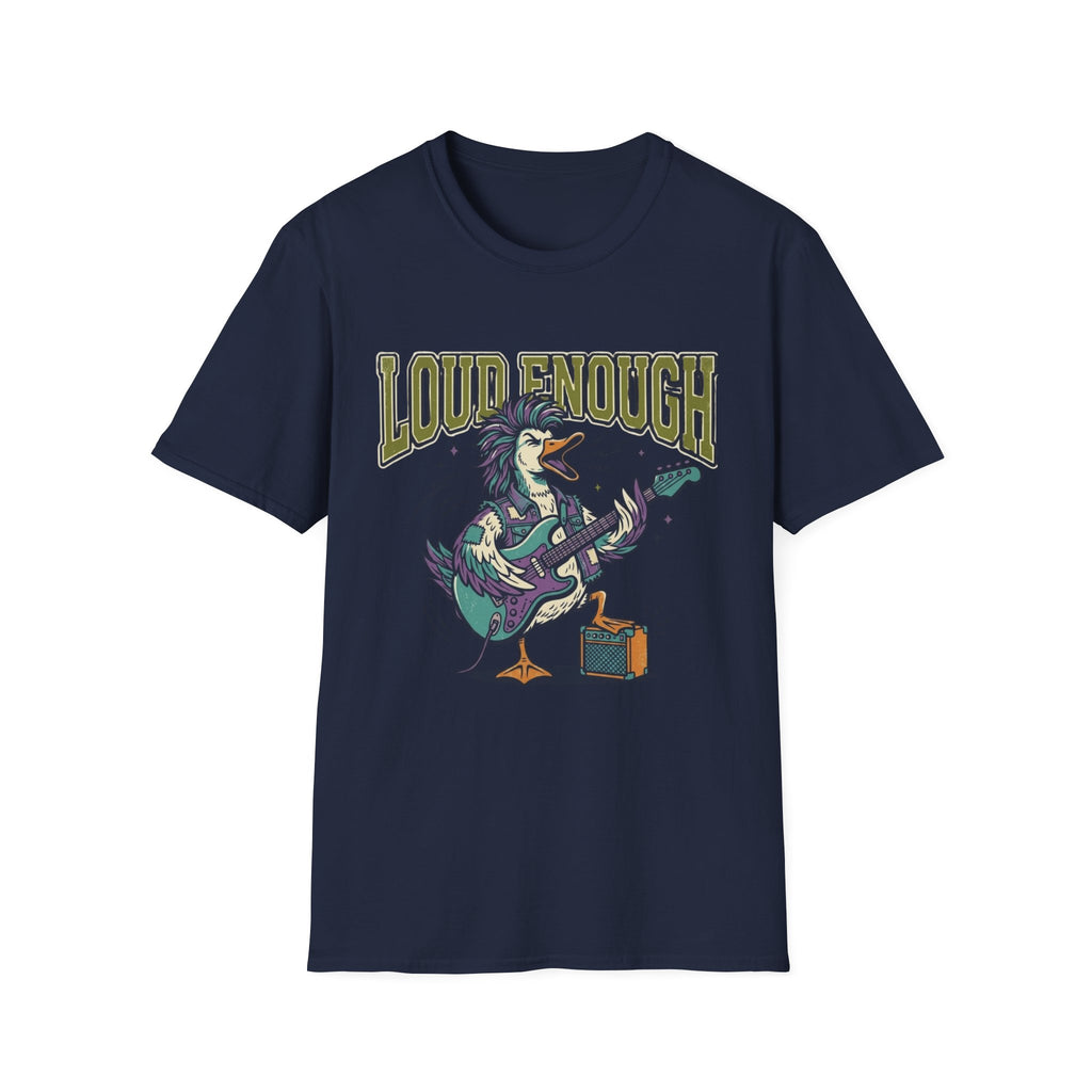 Loud Enough Rockin Duck T + Adult Size