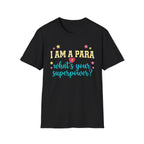 I Am a Para, What’s Your Superpower?