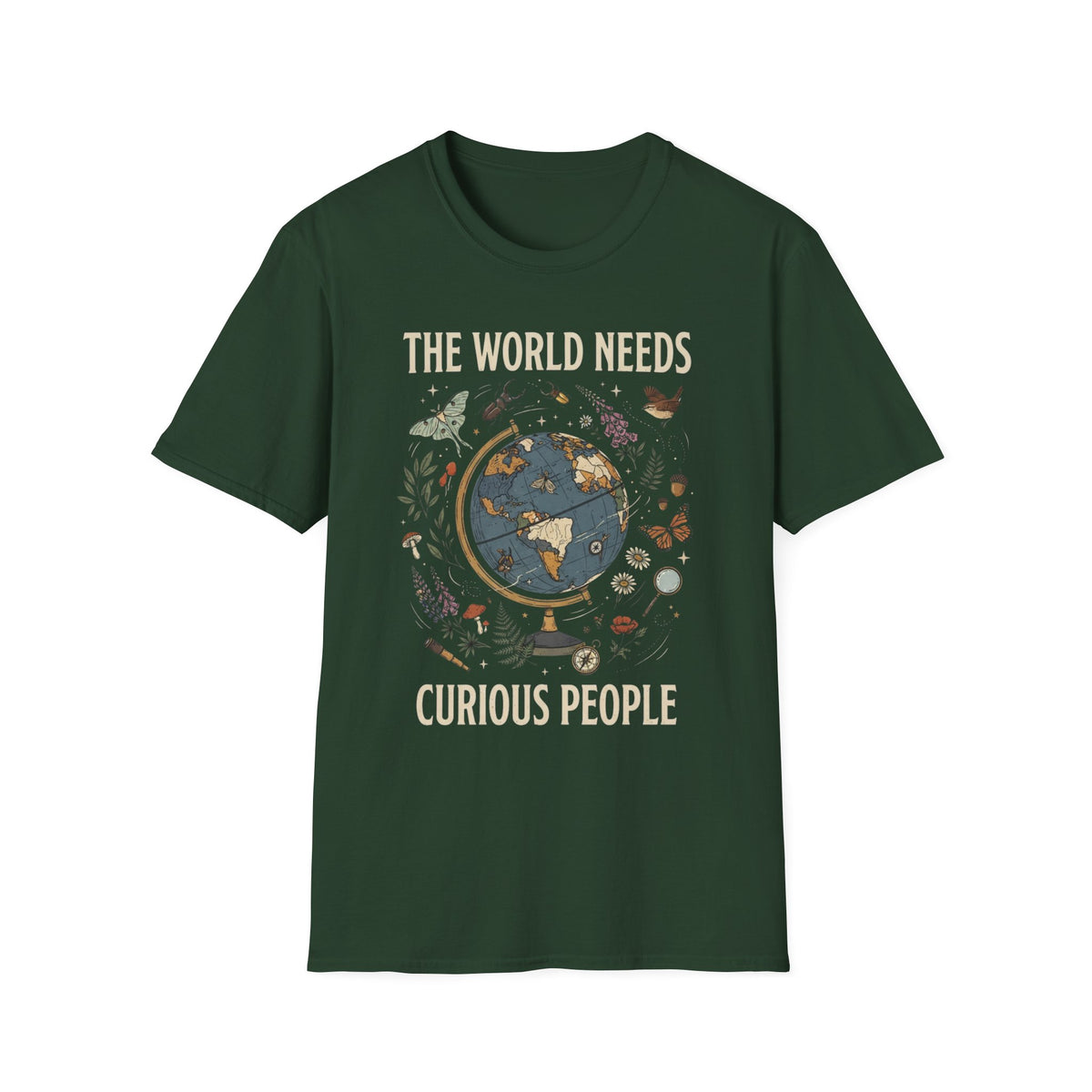 "The World Needs Curious People" +Adult Size