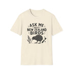 Ask Me About New Zealand Birds  — Kiwi & Native Wildlife Tee
