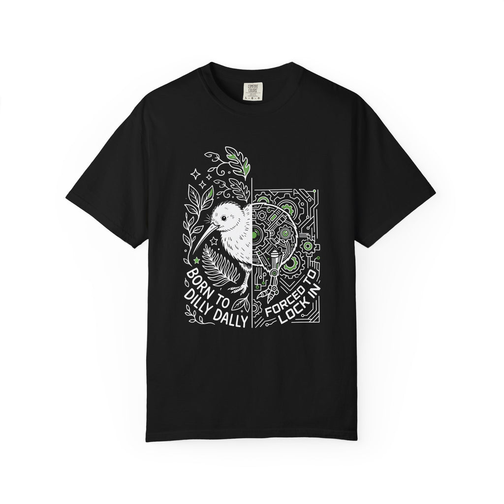 “Born to Dilly Dally, Forced to Lock In” Kiwi tee