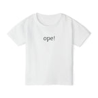 "Ope!" Minimalist Toddler T-Shirt