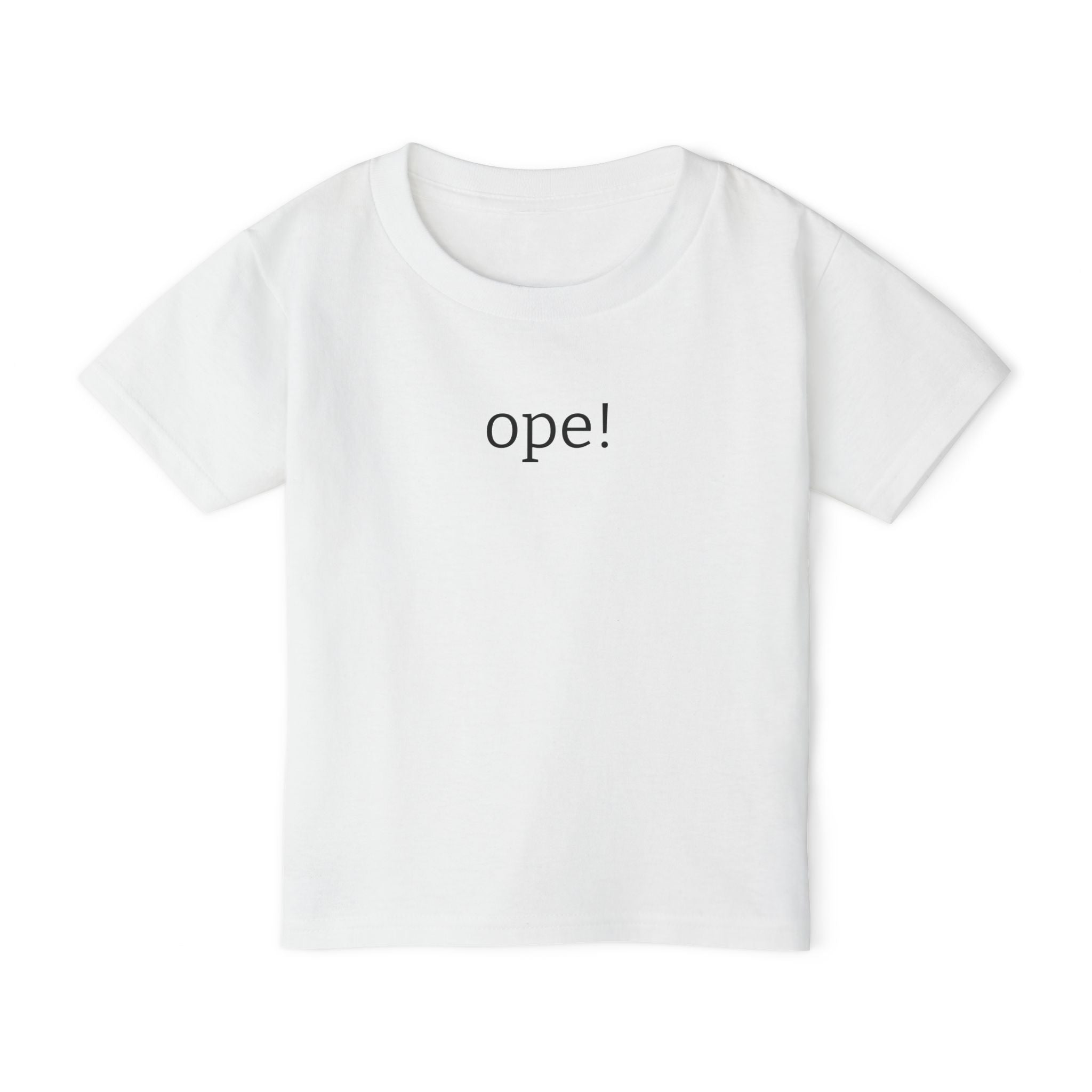 "Ope!" Minimalist Toddler T-Shirt