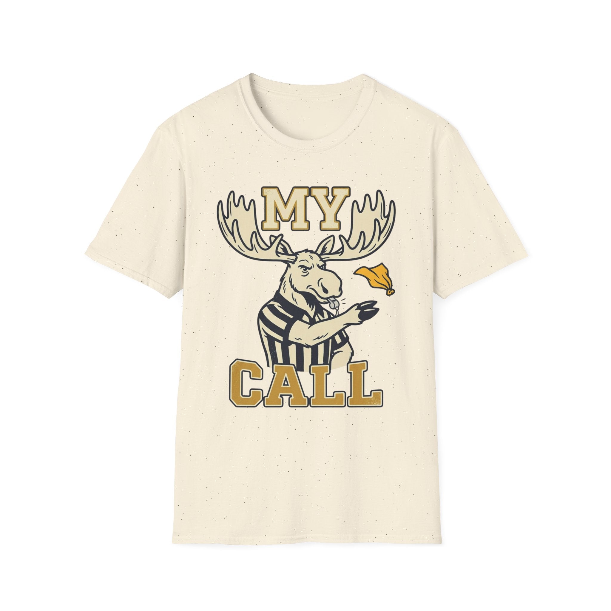 My Call T-Shirt — Moose T + Adult Size